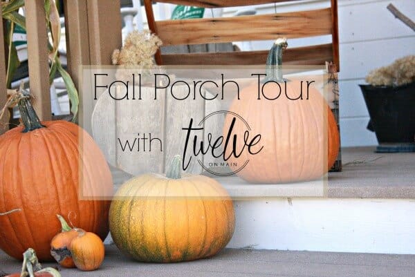 Fall Porch Tour with Twelve On Main