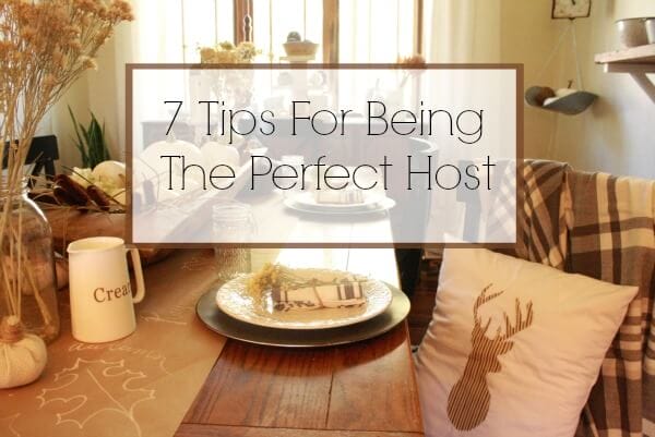 7 Tips For Being The Perfect Host