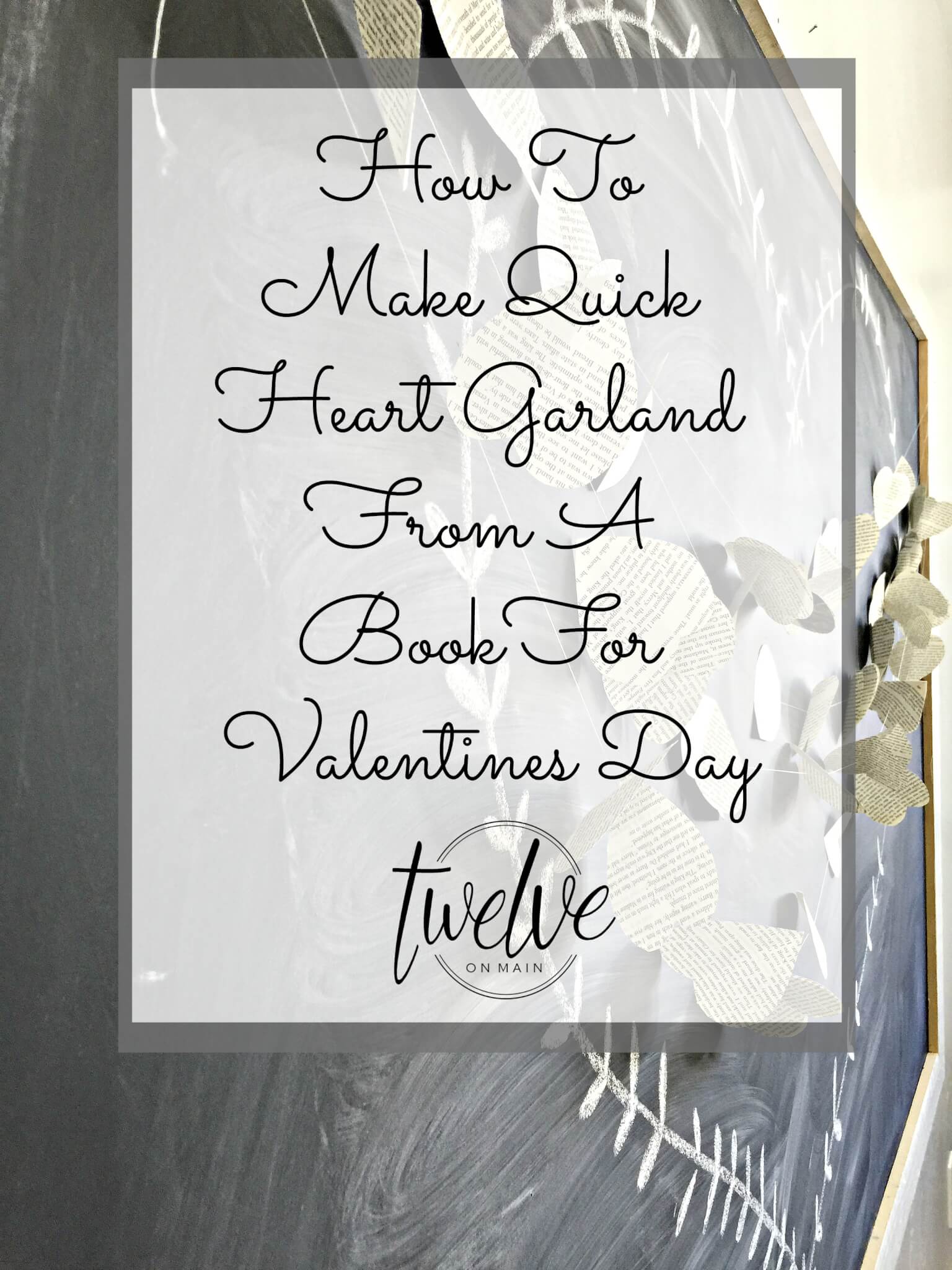 Make A Quick Valentines Heart Garland From A Book
