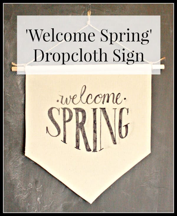 Make this easy dropcloth sign for spring! You will want to make one for every occasion. | Twelveonmain.com