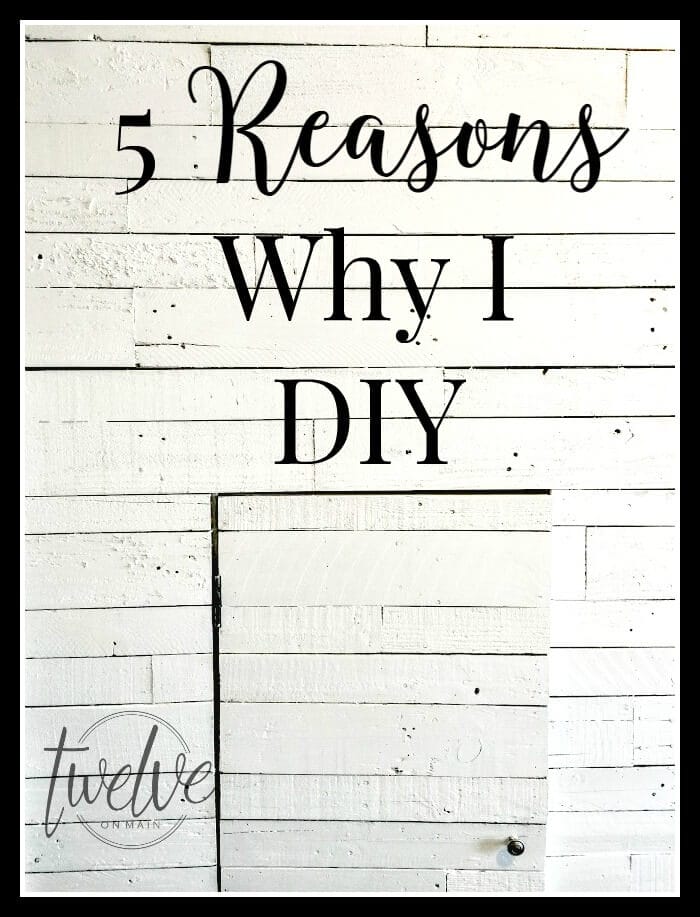 5 Reasons Why I Sat Do It Yourself!