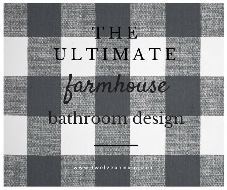The Ultimate Farmhouse Bathroom Design- ORC Week 1