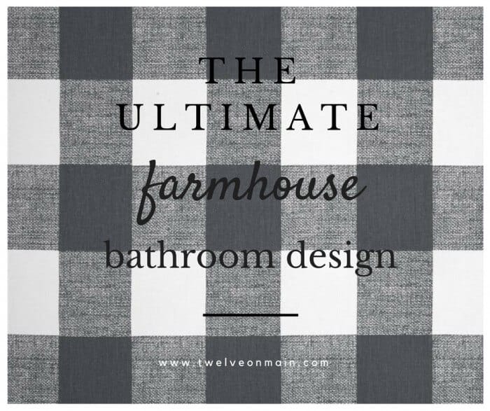 The ultimate farmhouse bathroom