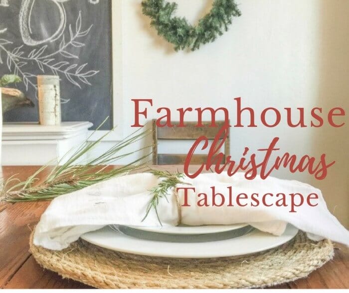 My Farmhouse Christmas Tablescape