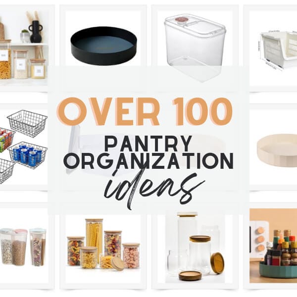 Over 100 Pantry Organization Ideas