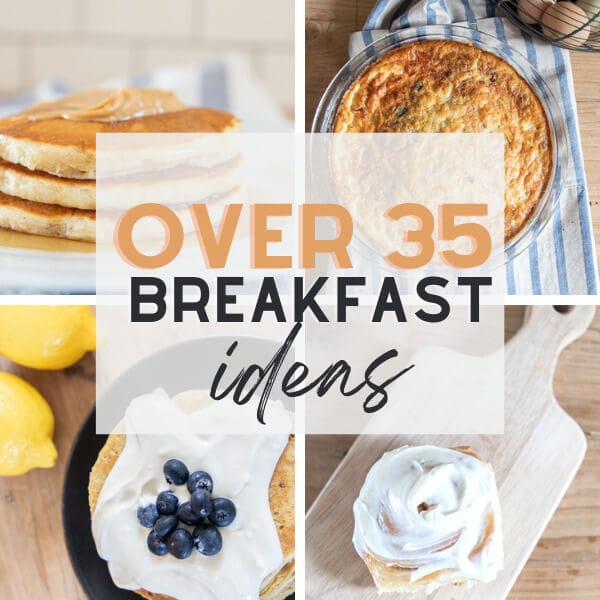 35 Amazing Breakfast Ideas to Jazz Up Your Morning