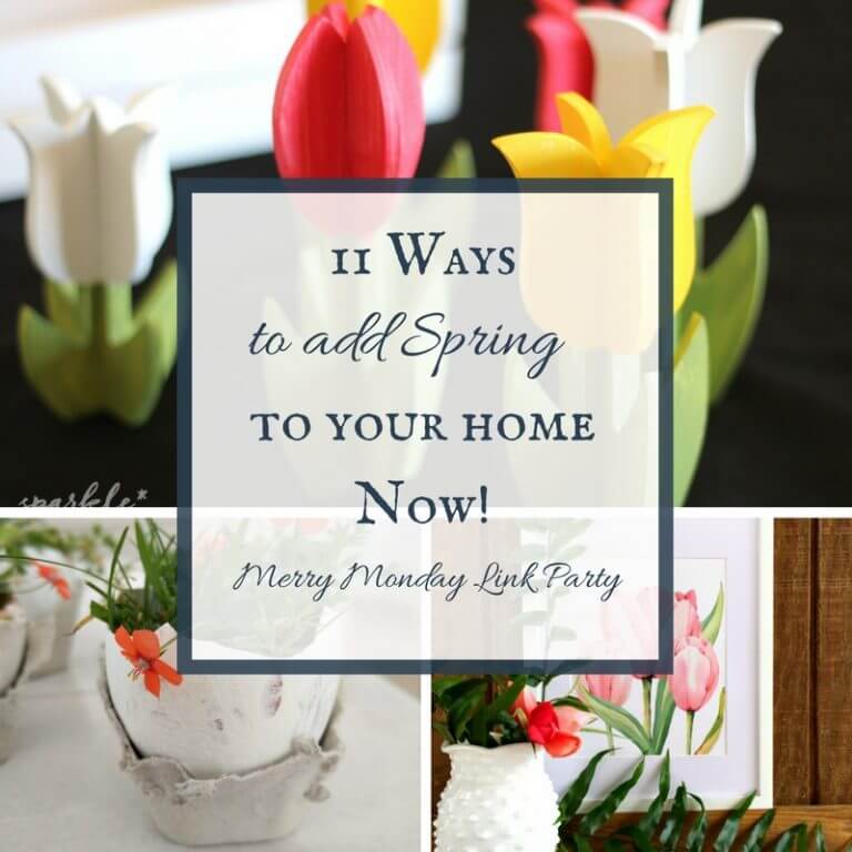 11 Ways to Add Spring to Your Home Right Now