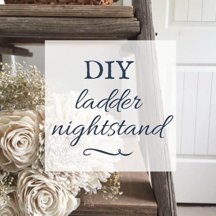 DIY Farmhouse Nightstand from a Ladder | Trash to Treasure