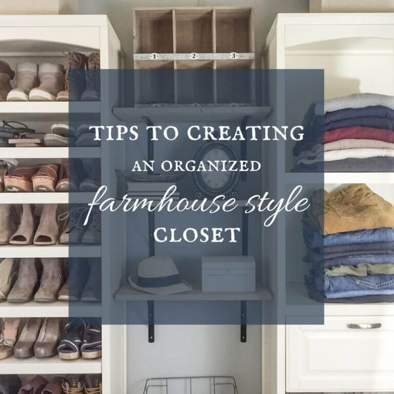 Tips for Organized Farmhouse Style Closet Design