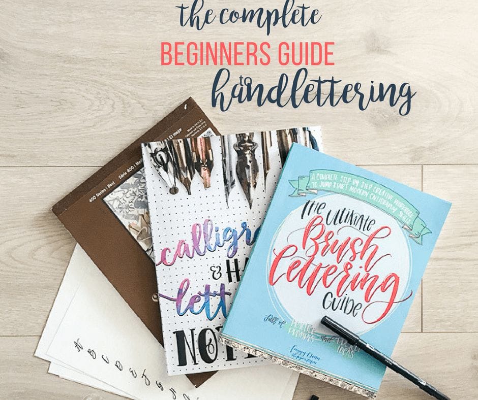 The Complete Beginners Guide to Handlettering