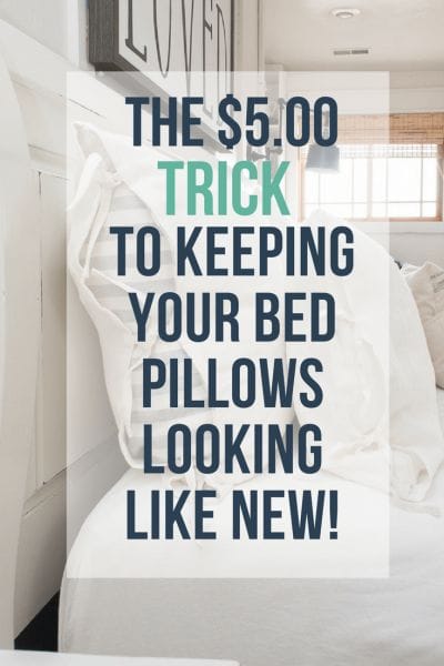 Click here to see the $5 dollar trick to keeping your bed pillows looking like new!