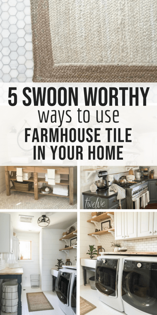 5 swoon worthy ways to use farmhouse tiles in your home! Check out these amazing rooms!