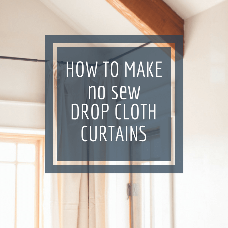 How to make no sew drop cloth curtains.