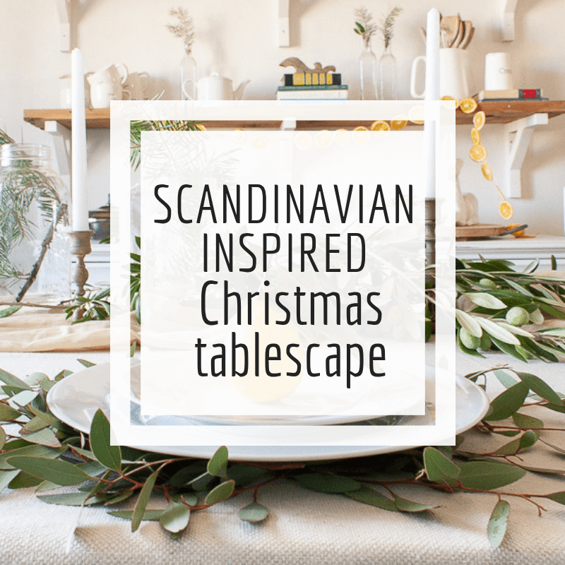 My Scandinavian Style Christmas Tablescape