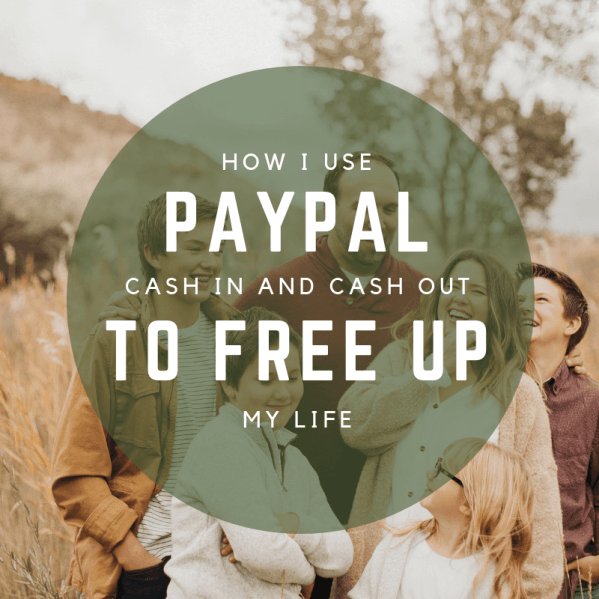How I use Walmart Paypal cash in and cash out services to free up my life!