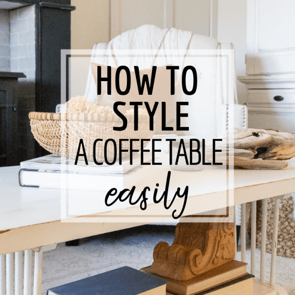 How to style a coffee table like a pro!