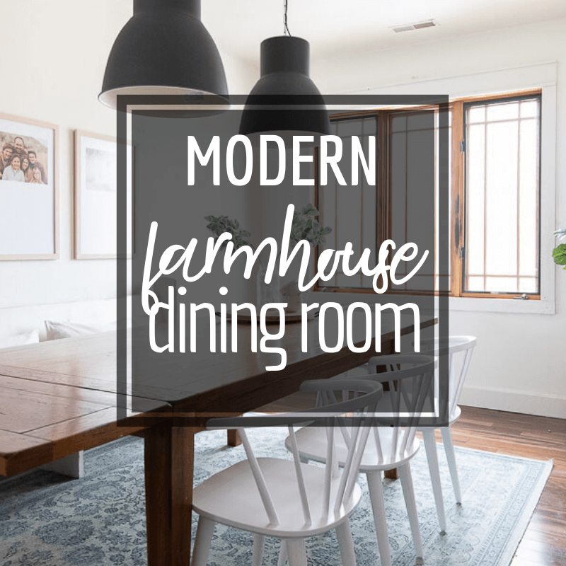 My New Modern Farmhouse Dining Room Design