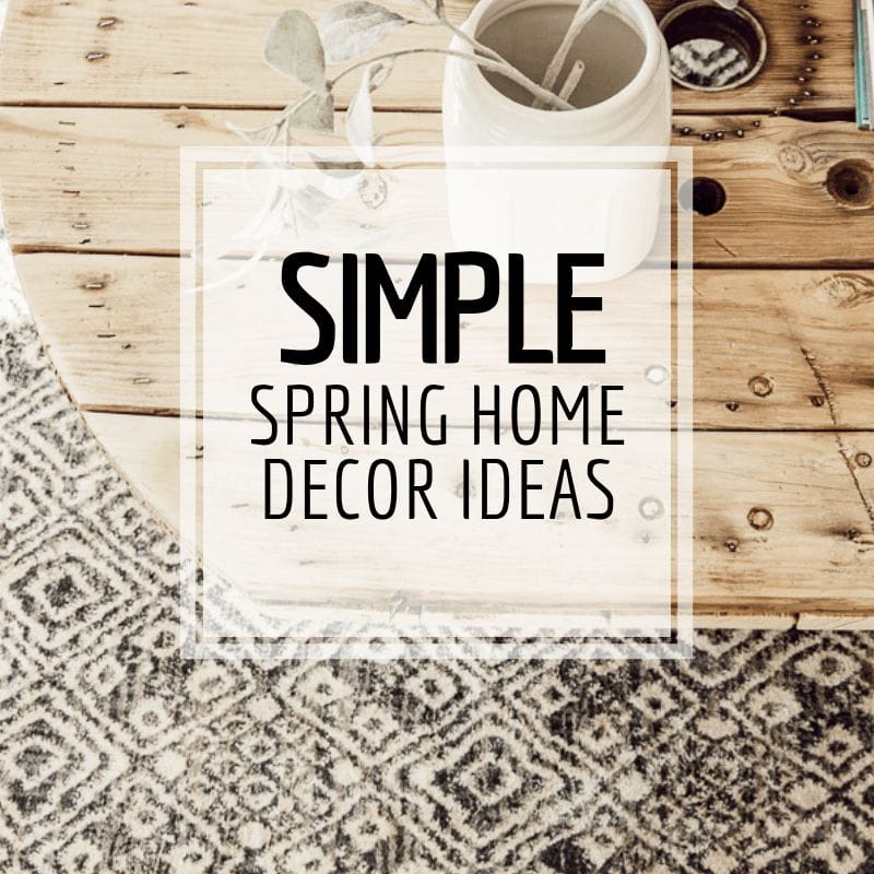 Minimal Spring Decor Ideas That Last