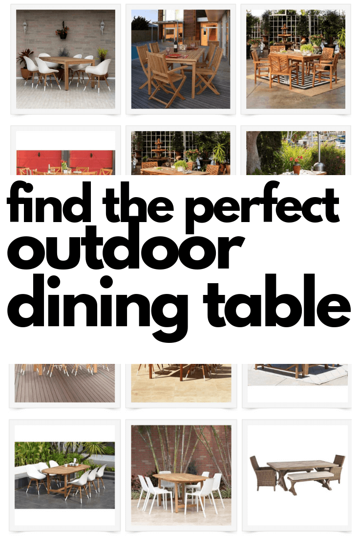 Find the Perfect Outdoor Dining Tables For Your Patio!