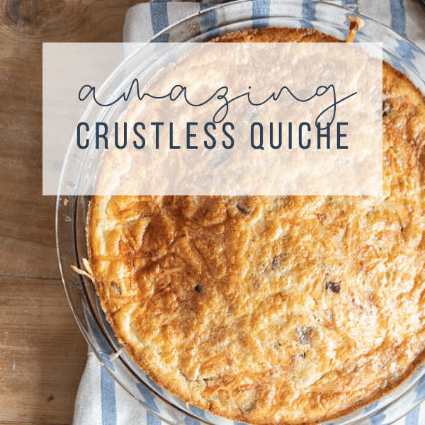 The Easiest Crustless Quiche Recipe Ever