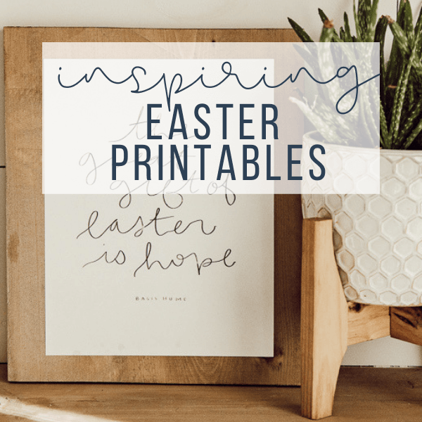 Sweet Inspiring Easter Printables