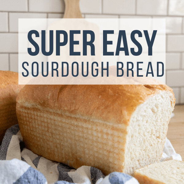 How to Make Easy Sourdough Discard Sandwich Bread