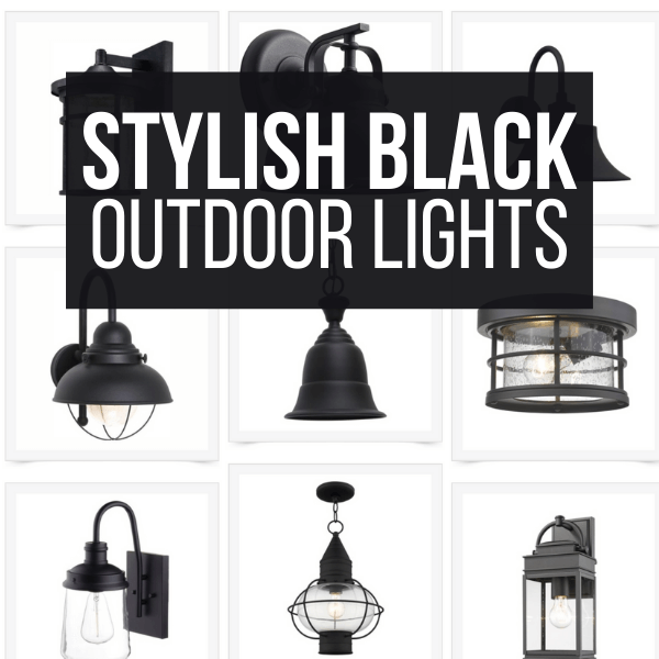 Over 60 of the Most Popular Black Outdoor Light Fixtures for 2021