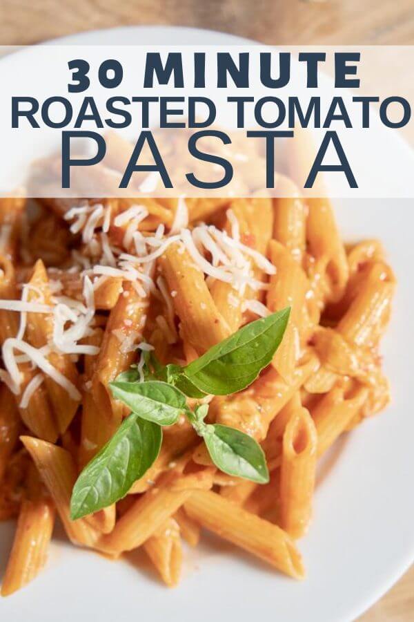 Make amazing homemade roasted tomato pasta in 30 minutes! It is an incredibly easy meal to make on busy weeknights using simple ingredients.
