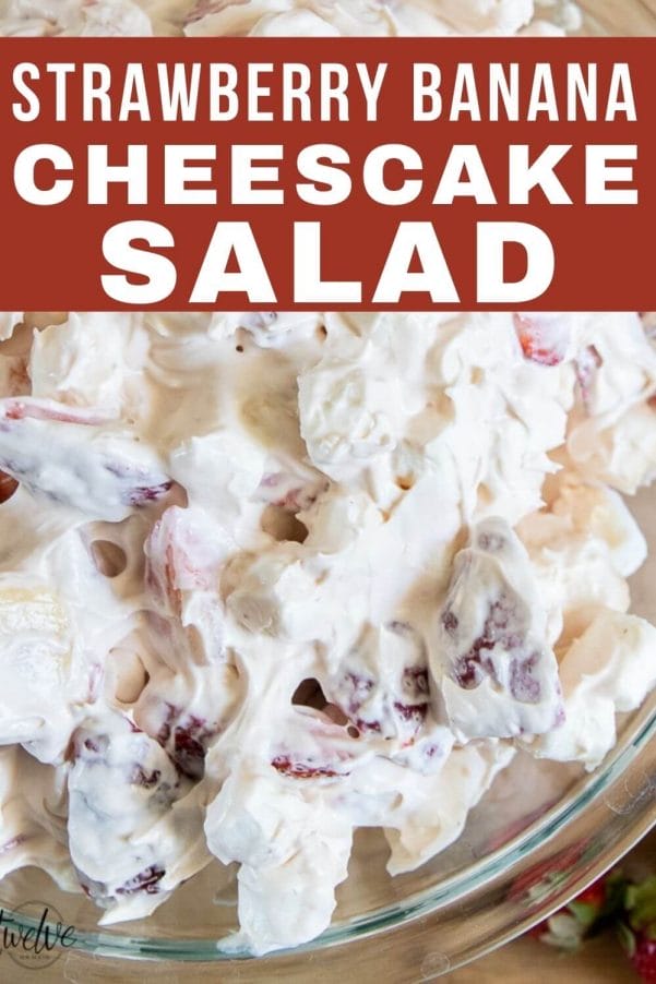 Make this amazingly simple and so very yummy strawberry banana cheesecake salad.  It is my most requested barbecue sides!