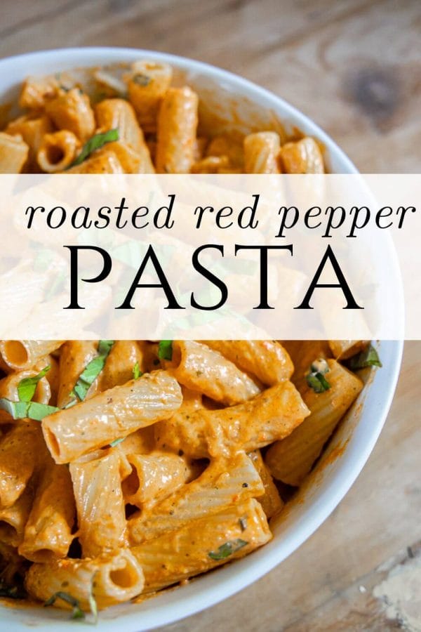 Roasted Red Bell Pepper Pasta - Twelve On Main