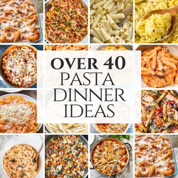 Over 40 easy pasta dinner ideas and recipes that are perfect for busy weeknights or slow weekend evenings.  Get these these pasta recipes now