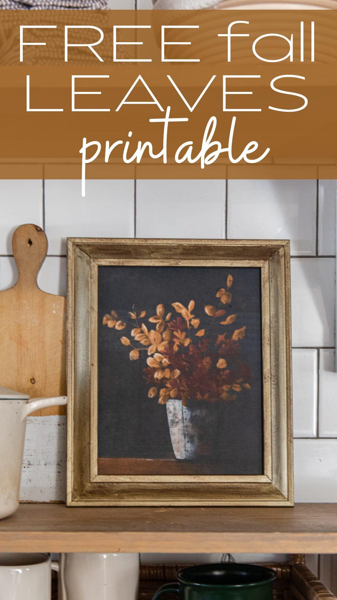 Get this FREE fall leaves printable art now! This moody still life is perfect to hang in your home during the fall months or always.