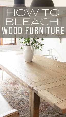 How to Bleach Wood Furniture - Twelve On Main