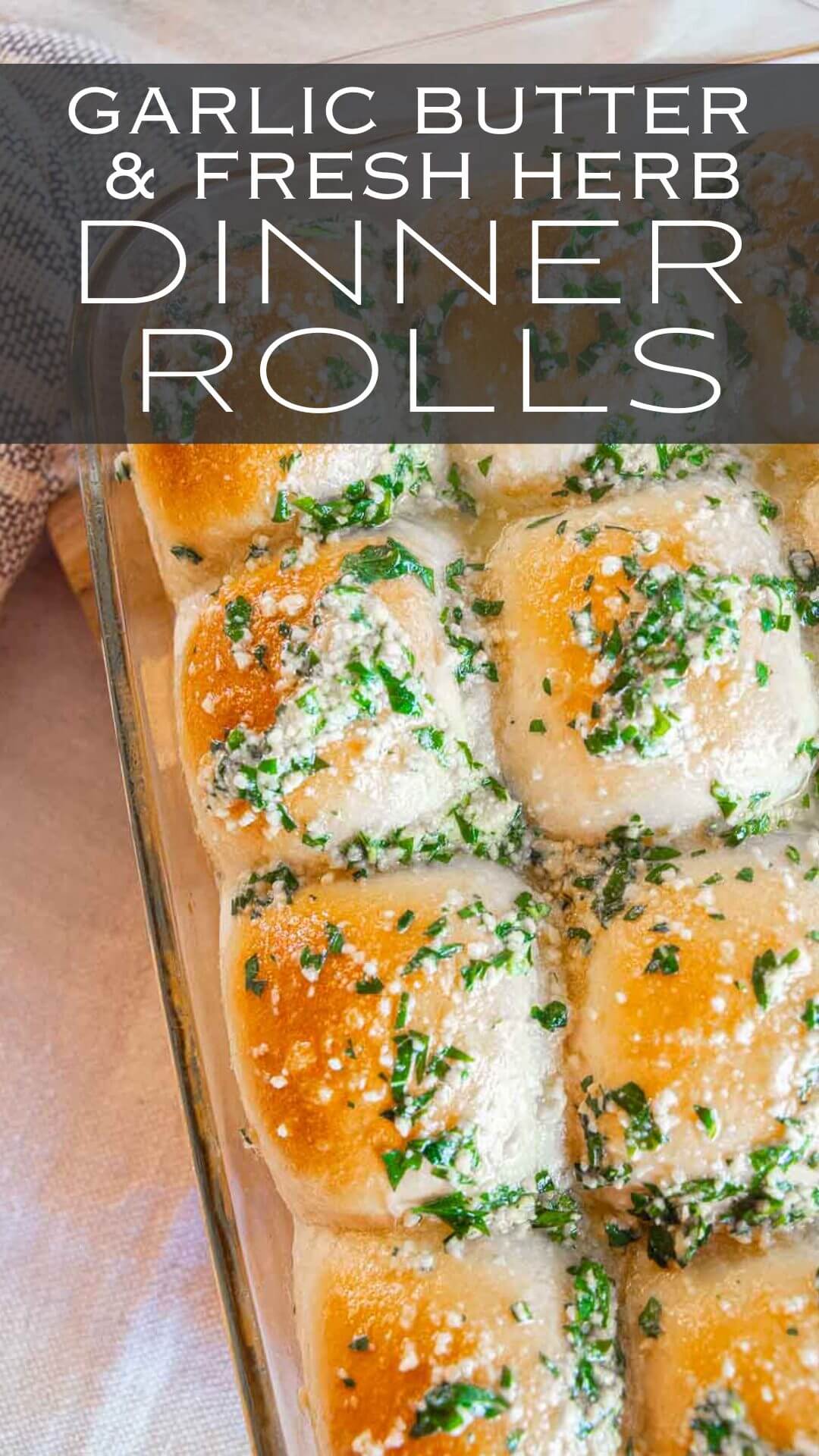Make these  fresh herb and garlic butter dinner rolls with parmesan cheese in under an hour. They easy dinner rolls are fluffy and soft too.