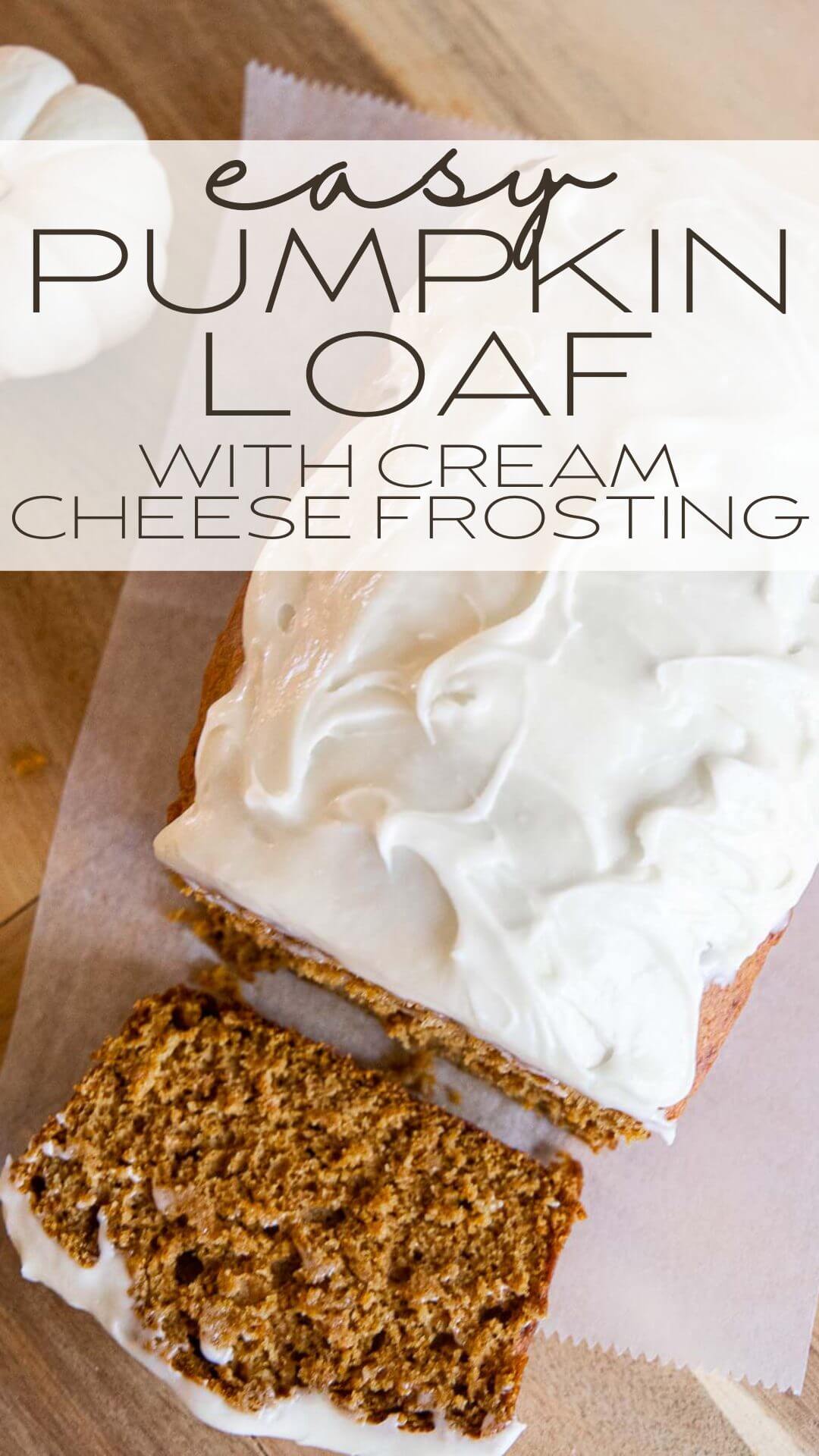 Make this amazing pumpkin loaf with cream cheese frosting for the perfect fall treat! This pumpkin loaf recipe is super easy to make too!