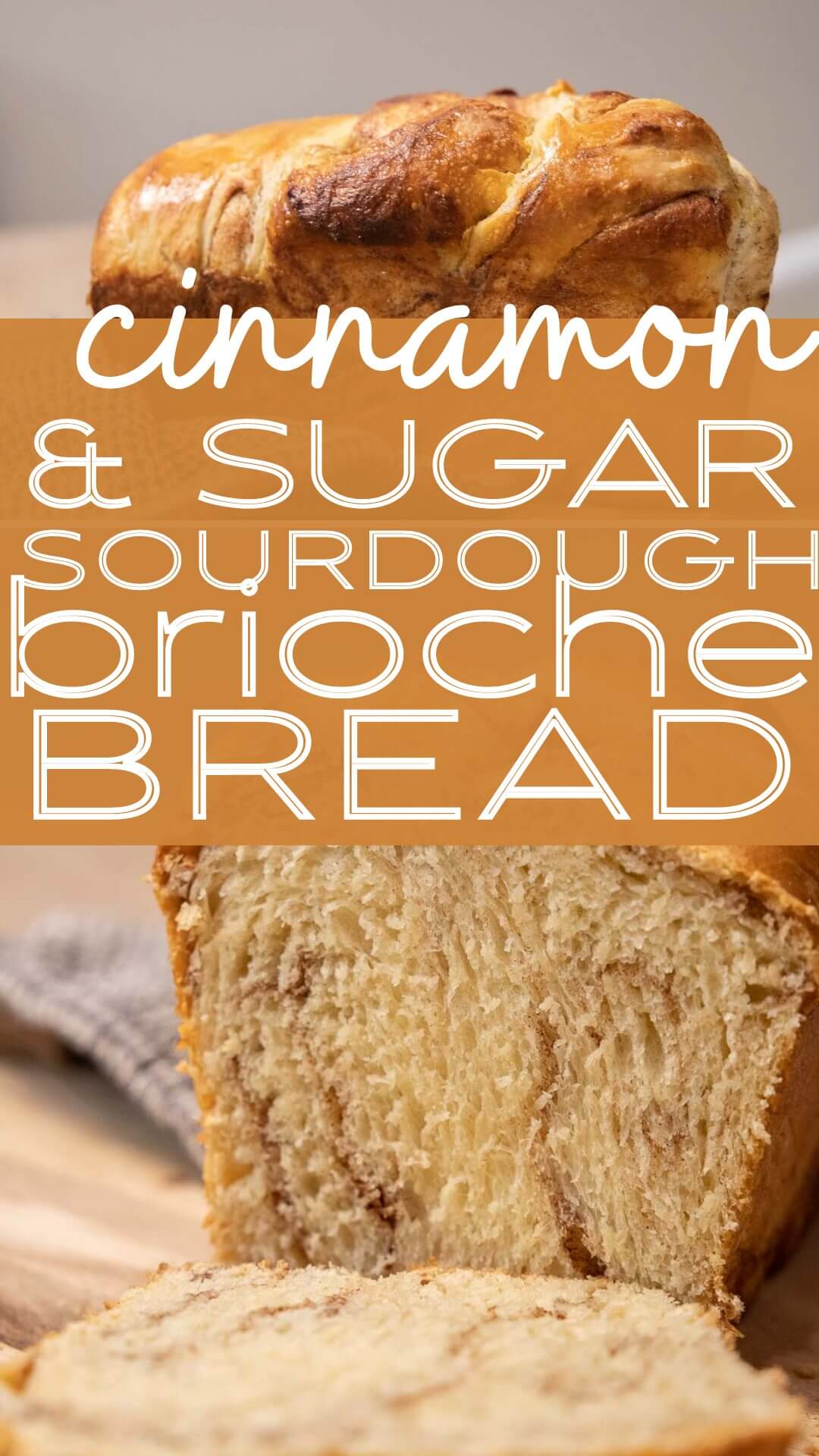 Make this  amazing cinnamon and sugar sourdough brioche bread for an amazing treat! It makes amazing french toast or eaten just as is!